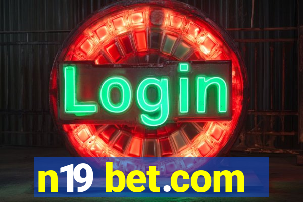 n19 bet.com